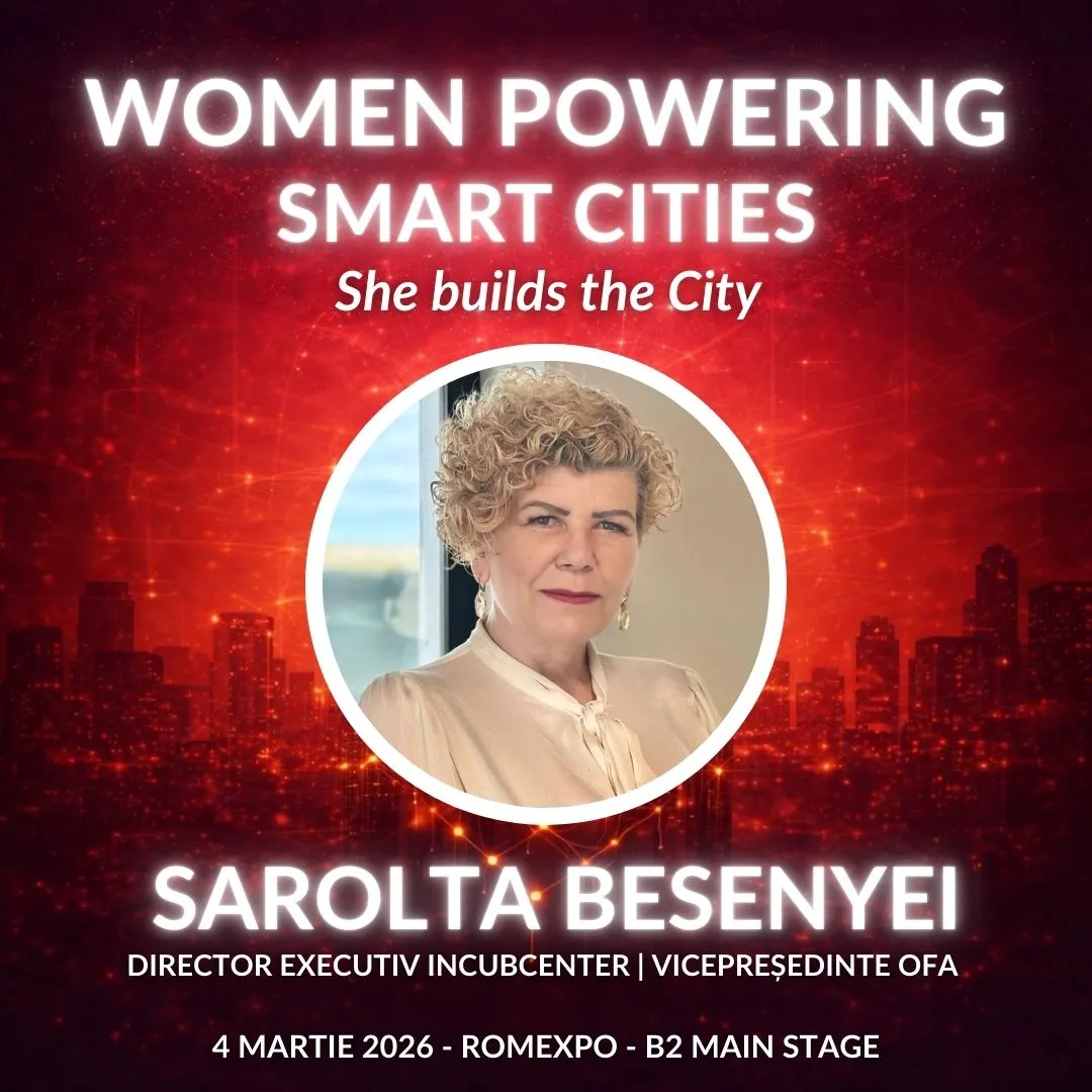 Sarolta Besenyei - Director Executiv IncubCenter, Vicepreședinte OFA